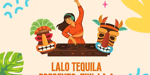 Seattle Cocktail Week: Lalo Tequila Presents: Tiki-La A Goddxss Night