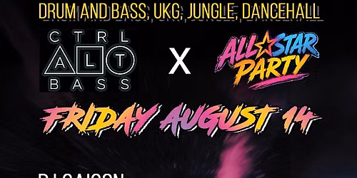 CTRL ALT BASS X ALL STAR PARTY