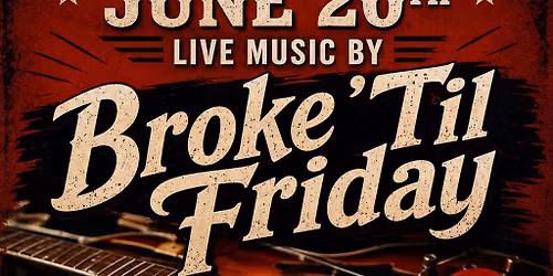 Broke til Friday!