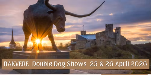 Rakvere Double Dog Shows \/2 x CAC\/ 25 & 26 of  April  2026