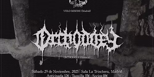 VOIDESCENT + VELO MISERE + ORTHODOXY (Madrid)