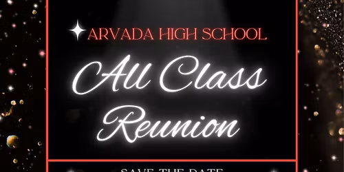 All Arvada Class Reunion