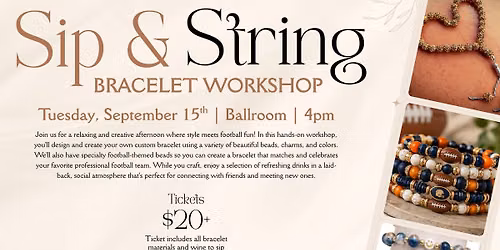 Sip & String Bracelet Workshop