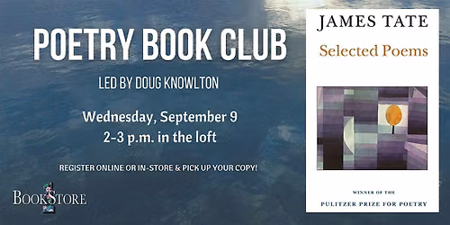 Poetry Book Club: "Selected Poems" by James Tate
