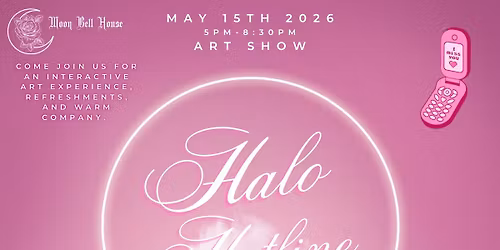 "Halo Hotline"| Interactive Art Show