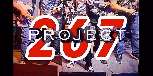PROJECT 267 returns to The Break @ Snookers Saturday Oct 17th!!