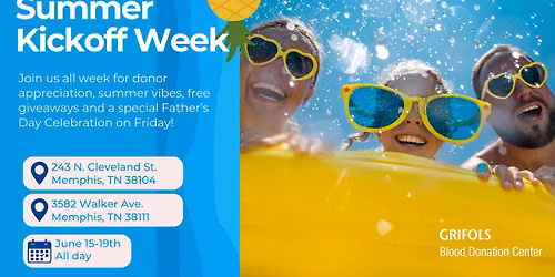 Summer Kickoff Week at Grifols! (BONUS: Father's Day Friday Celebration!)