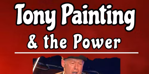 Tony Painting & the Power