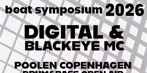 Beat Symposium 2026 - Day Party with Digital and Blackeye MC