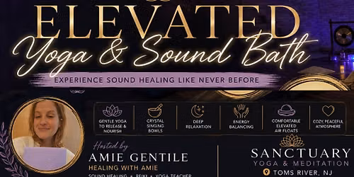 Elevated Yoga and Sound Bath with Amie