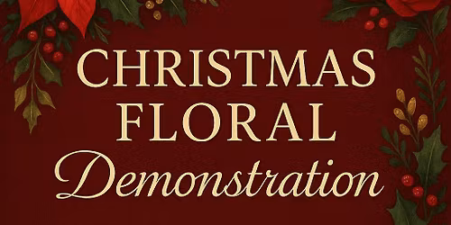 Christmas Floral Demonstration