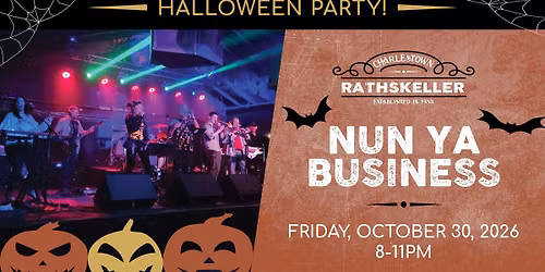 The Charlestown Rathskeller's Halloween Party featuring Nun Ya Business