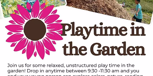 Playtime in the Garden!