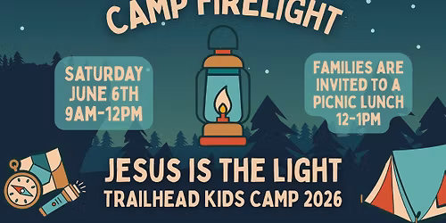 Trailhead Kids Camp - Camp Firelight