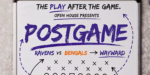 Open House Presents: POSTGAME