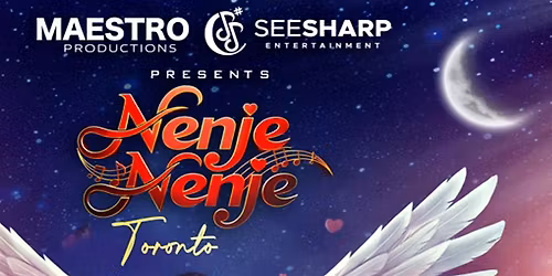 NENJE NENJE - Rhythms of the Heart - TORONTO