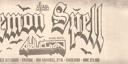 Demon Spell (Occult Heavy Metal - Catania) + Abduction (Thrash Metal - Cagliari) - Fabrik, CAGLIARI
