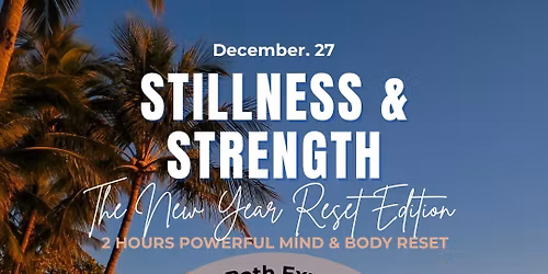 Stillness & Strength