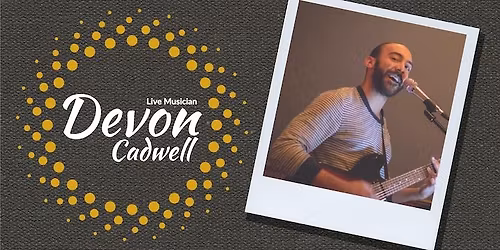 Devon Cadwell. Live Music at Brew Station.