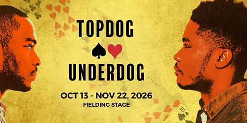 Geva Theatre Presents Topdog\/Underdog
