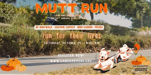 LABS & MORE RESCUE'S MUTT RUN!!