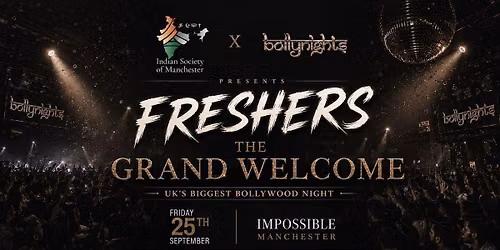 Manchester Bollynights - The Grand Welcome - Friday 25th September | IMPOSSIBLE