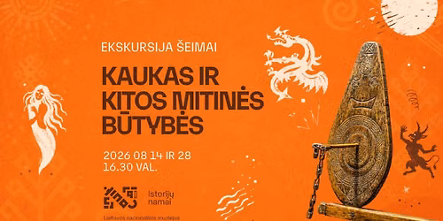 Ekskursija \u0161eimai \u201eKaukas ir kitos mitin\u0117s b\u016btyb\u0117s\u201c