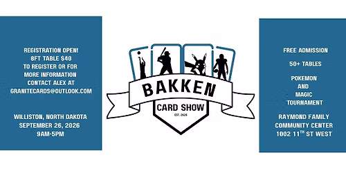 Bakken Card Show (September)