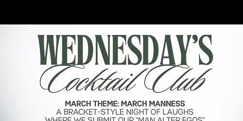 Wednesday\u2019s Cocktail Club: March Manness Edition