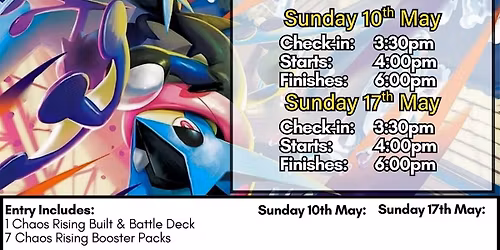 Pok\u00e9mon Trading Card Game: Chaos Rising Pre-Release - Sunday 17th May