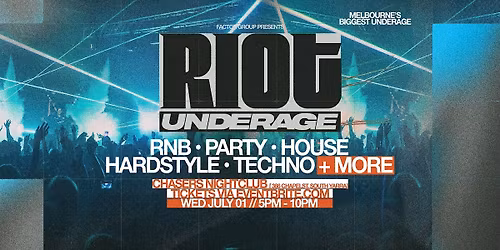 Riot Underage \u2022 July 1st 2026