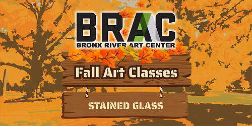 BRAC Fall 2026: Wednesday Stained Glass (7:00pm)