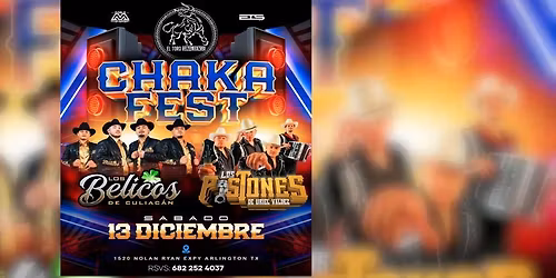 CHAKA FEST LOS BELICOS DE CULIACAN & LOS PISTONES