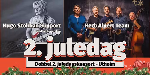 2. Juledagskonsert: Hugo Stokkan Support + Herb Alpert Team
