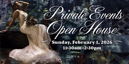 Private Events Open House