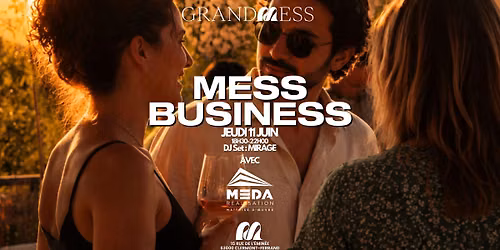 MESS BUSINESS X MEDA R\u00c9ALISATION