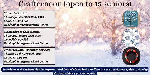 Crafternoon (Randolph Intergenerational Center )