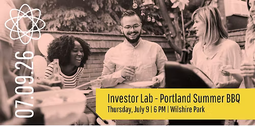 Investor Lab - Portland Summer BBQ