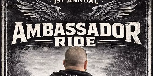 1st Annual Ambassador Ride \ud83d\ude0e