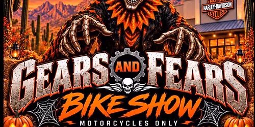 Gears and Fears Bike Show Presented by Ghostriderz RC @ Superstition H-D\u00ae