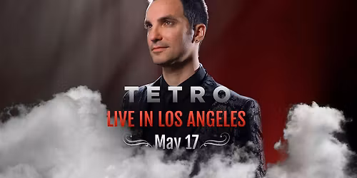 Tetro - Live in Los Angeles  - May 17th