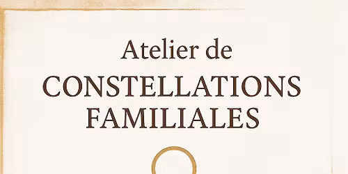 Atelier Constellations Familiales
