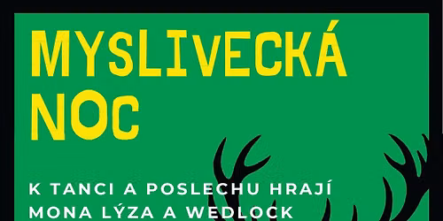 MYSLIVECK\u00c1 NOC V OSV\u011aTIMANECH