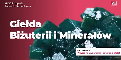 Gie\u0142da Bi\u017cuterii, Minera\u0142\u00f3w i Skamienia\u0142o\u015bci \/ Szczecin