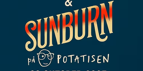 J.R. Kensington & Sunburn, Live p\u00e5 Potatisen G\u00f6teborg