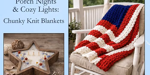 Porch Nights & Cozy Lights: Chunky Knit Blanket Experience 