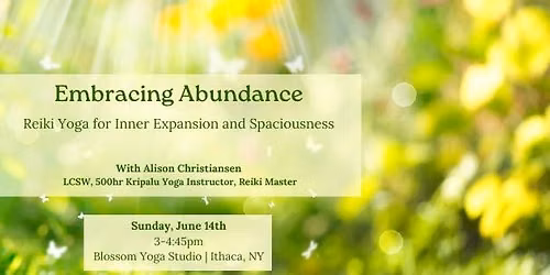 Embracing Abundance: Reiki Yoga for Inner Expansion and Spaciousness