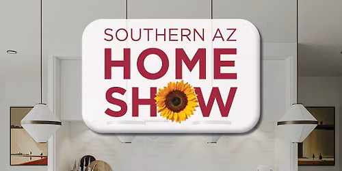 Southern Arizona Fall Home Show