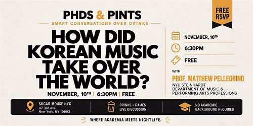 PHD's & Pints: How did Korean music take over the world?