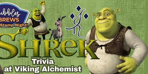 Shrek Trivia- Double Stamps for Bubble and Brews